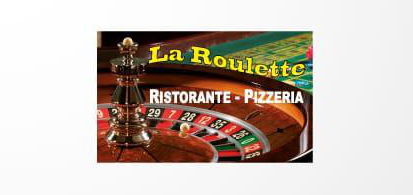 La Roulette Ristorante Pizzeria